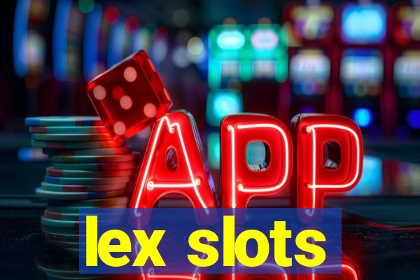 lex slots